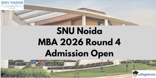 SNU Noida MBA Round 4 Admission 2026 Begins @snu.edu.in; Apply by April 15